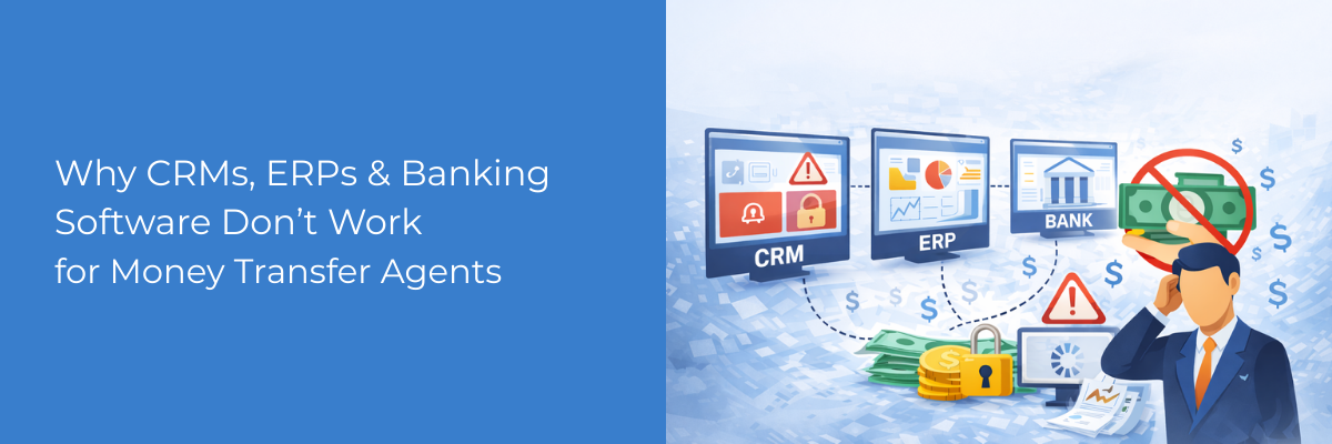 Illustration showing why generic CRM, ERP, and banking systems fail to support money transfer agents, highlighting fragmented systems, compliance risks, and lack of transaction visibility.